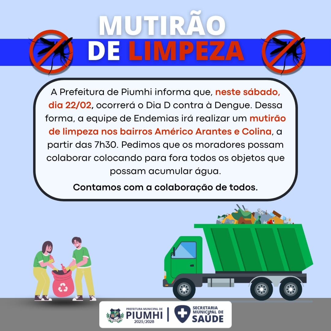 SECRETARIA DE SAÚDE PROMOVERÁ DIA D CONTRA A DENGUE COM MUTIRÃO DE LIMPEZA SECRETARIA DE SAÚDE PROMOVERÁ DIA D CONTRA A DENGUE COM MUTIRÃO DE LIMPEZA