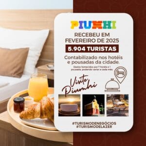 PIUMHI RECEBEU 5.904 TURISTAS EM FEVEREIRO: TURISMO EM ALTA NA CIDADE PIUMHI RECEBEU 5.904 TURISTAS EM FEVEREIRO: TURISMO EM ALTA NA CIDADE